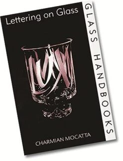 Bloomsbury Lettering On Glass (Glass Handbook)  £16.97