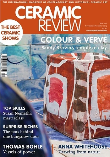 Ceramic Review Issue 276 November/December 2015 £10.10