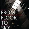 Bloomsbury From Floor To Sky  £45.00