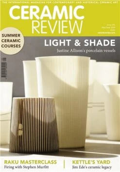 Ceramic Review Ceramic Review Issue 291 May/June 2018  £10.10