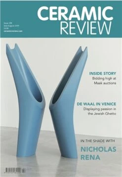 Ceramic Review Issue 298 July/August 2019  £10.10